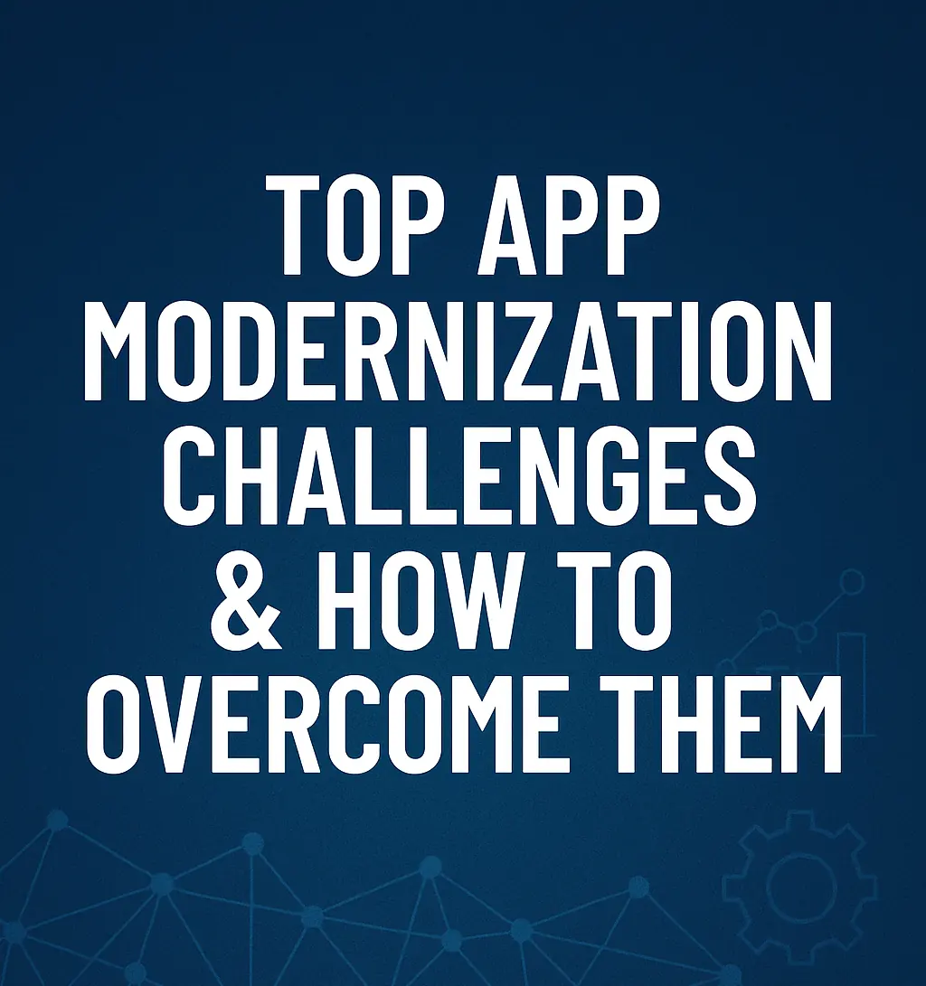 Top app modernization challenges illustration